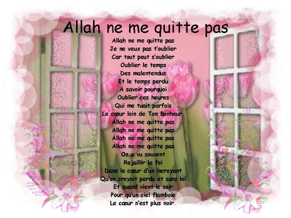 Allah Ne Me Quitte Pas ... - Centerblog